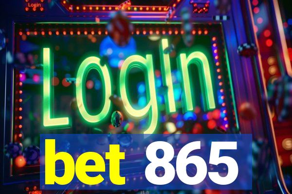 bet 865